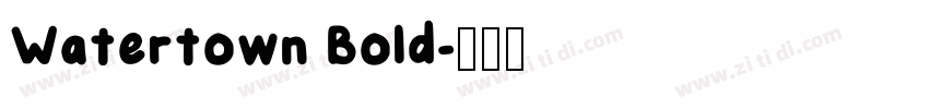 Watertown Bold字体转换